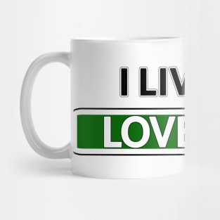 I live on Lovely Ln Mug